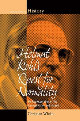 Wicke |  Helmut Kohl's Quest for Normality | Buch |  Sack Fachmedien