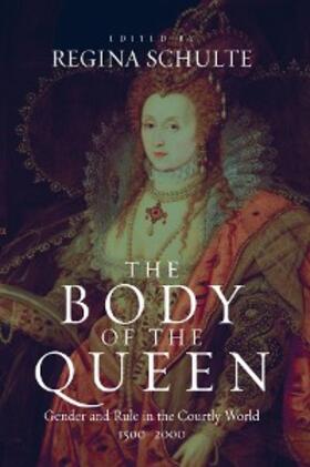 Schulte |  The Body of the Queen | eBook | Sack Fachmedien
