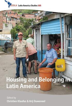 Klaufus / Ouweneel |  Housing and Belonging in Latin America | Buch |  Sack Fachmedien