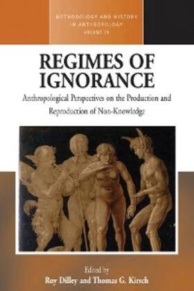Dilley / Kirsch |  Regimes of Ignorance | eBook | Sack Fachmedien