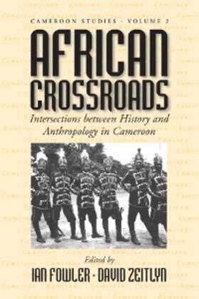 Fowler / Zeitlyn |  African Crossroads | eBook | Sack Fachmedien