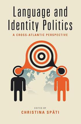 Späti |  Language and Identity Politics | Buch |  Sack Fachmedien