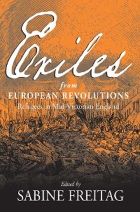 Freitag / Muhs |  Exiles From European Revolutions | eBook | Sack Fachmedien