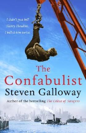 Galloway |  The Confabulist | eBook | Sack Fachmedien