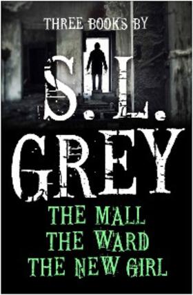 Grey |  Three Books by S. L. Grey | eBook | Sack Fachmedien