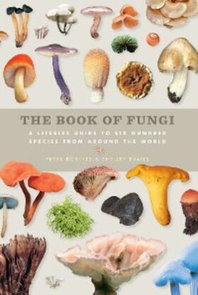 Roberts / Evans |  The Book of Fungi | eBook | Sack Fachmedien