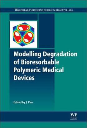 Pan |  Modelling Degradation of Bioresorbable Polymeric Medical Devices | Buch |  Sack Fachmedien