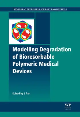 Pan |  Modelling Degradation of Bioresorbable Polymeric Medical Devices | eBook | Sack Fachmedien