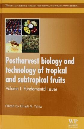 Yahia |  Postharvest Biology and Technology of Tropical and Subtropical Fruits | Buch |  Sack Fachmedien