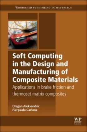 Aleksendric / Carlone |  Soft Computing in the Design and Manufacturing of Composite Materials | Buch |  Sack Fachmedien