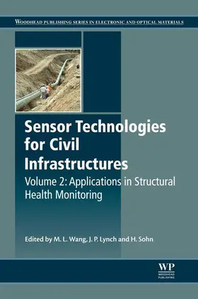 Lynch / Sohn / Wang |  Sensor Technologies for Civil Infrastructures, Volume 2 | eBook | Sack Fachmedien