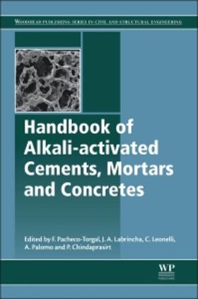 Pacheco-Torgal / Labrincha / Leonelli |  Handbook of Alkali-Activated Cements, Mortars and Concretes | Buch |  Sack Fachmedien