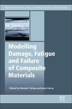 Talreja / Varna |  Modeling Damage, Fatigue and Failure of Composite Materials | Buch |  Sack Fachmedien