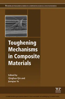 Qin / Ye |  Toughening Mechanisms in Composite Materials | eBook | Sack Fachmedien