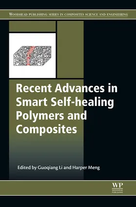 Li |  Recent Advances in Smart Self-healing Polymers and Composites | eBook | Sack Fachmedien