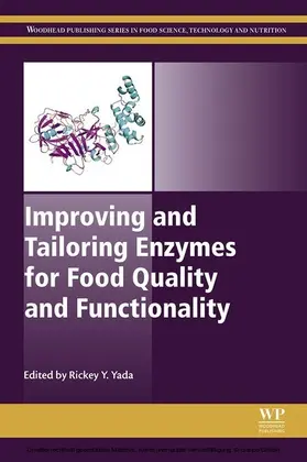 Yada |  Improving and Tailoring Enzymes for Food Quality and Functionality | eBook | Sack Fachmedien