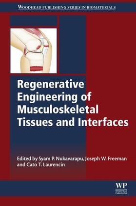 Nukavarapu / Freeman / Laurencin |  Regenerative Engineering of Musculoskeletal Tissues and Interfaces | eBook | Sack Fachmedien