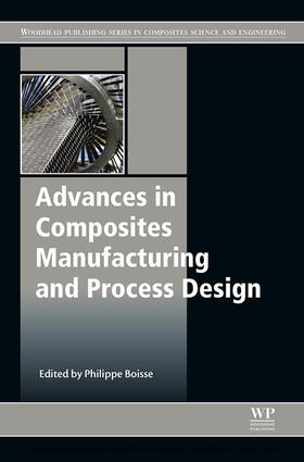 Boisse |  Advances in Composites Manufacturing and Process Design | eBook | Sack Fachmedien