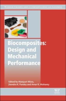 Misra / Pandey / Mohanty |  Biocomposites: Design and Mechanical Performance | Buch |  Sack Fachmedien