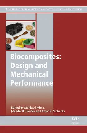 Misra / Pandey / Mohanty |  Biocomposites: Design and Mechanical Performance | eBook | Sack Fachmedien