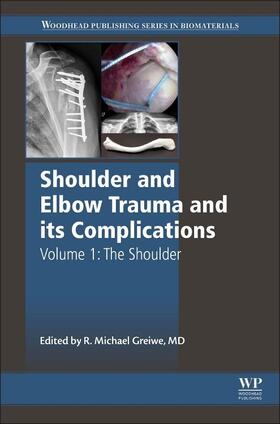 Greiwe |  Shoulder and Elbow Trauma and Its Complications | Buch |  Sack Fachmedien