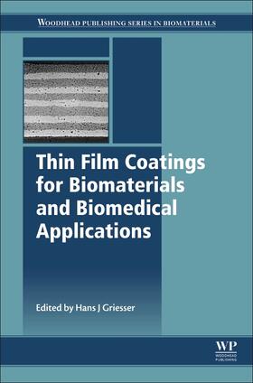 Griesser |  Thin Film Coatings for Biomaterials and Biomedical Applications | Buch |  Sack Fachmedien