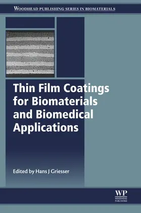 Griesser |  Thin Film Coatings for Biomaterials and Biomedical Applications | eBook | Sack Fachmedien