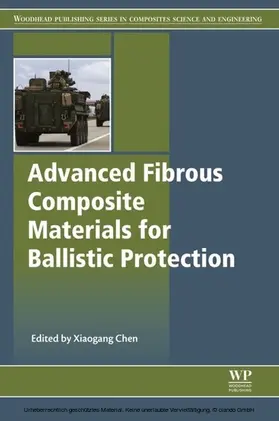 Chen |  Advanced Fibrous Composite Materials for Ballistic Protection | eBook | Sack Fachmedien