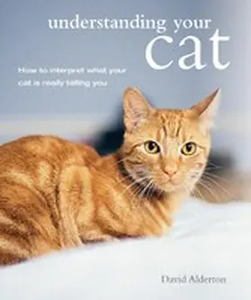 Alderton |  Understanding Your Cat | eBook | Sack Fachmedien