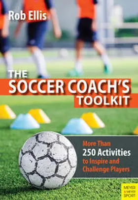 Ellis |  The Soccer Coach's Toolkit | Buch |  Sack Fachmedien