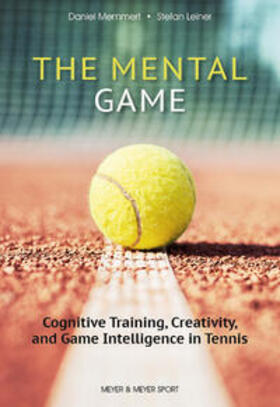 Leiner / Memmert |  The Mental Game | Buch |  Sack Fachmedien