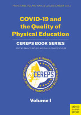 Ries / Naul / Scheuer |  COVID-19 and the Quality of Physical Education | Buch |  Sack Fachmedien