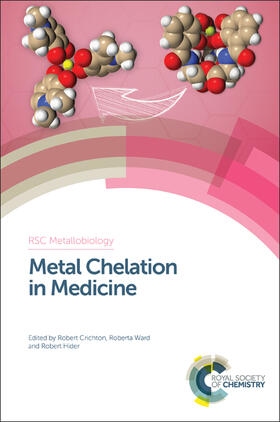 Crichton / Ward / Hider |  Metal Chelation in Medicine | Buch |  Sack Fachmedien