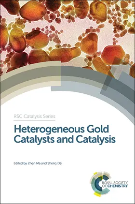 Ma / Dai |  Heterogeneous Gold Catalysts and Catalysis | eBook | Sack Fachmedien