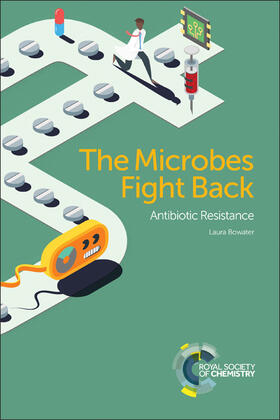 Bowater |  Microbes Fight Back | Buch |  Sack Fachmedien