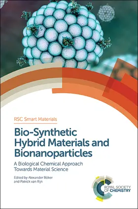 Böker / Boker / van Rijn |  Bio-Synthetic Hybrid Materials and Bionanoparticles | eBook | Sack Fachmedien