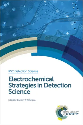 Arrigan |  Electrochemical Strategies in Detection Science | eBook | Sack Fachmedien