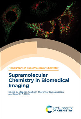 Faulkner / Gunnlaugsson / O Maille |  Supramolecular Chemistry in Biomedical Imaging | Buch |  Sack Fachmedien