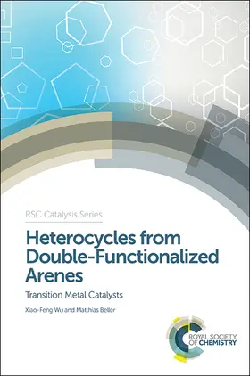 Wu / Beller |  Heterocycles from Double-Functionalized Arenes | eBook | Sack Fachmedien