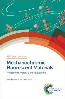 Xu / Chi |  Mechanochromic Fluorescent Materials | eBook | Sack Fachmedien