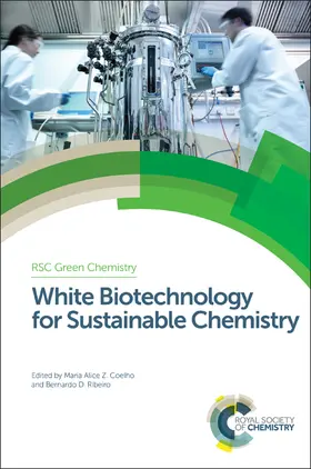 Coelho / Ribeiro |  White Biotechnology for Sustainable Chemistry | eBook | Sack Fachmedien