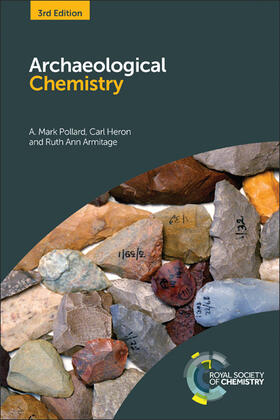 Pollard / Heron / Armitage |  Archaeological Chemistry | Buch |  Sack Fachmedien
