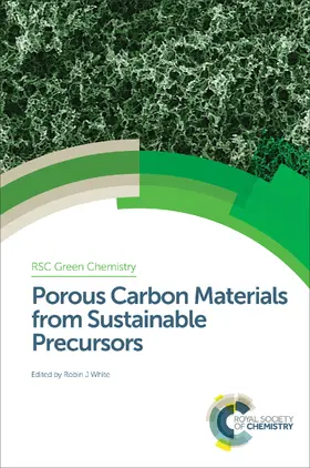 White |  Porous Carbon Materials from Sustainable Precursors | eBook | Sack Fachmedien