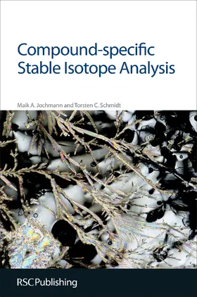 Jochmann / Schmidt |  Compound-specific Stable Isotope Analysis | eBook | Sack Fachmedien