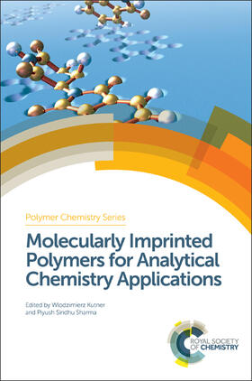 Kutner / Sharma |  Molecularly Imprinted Polymers for Analytical Chemistry Applications | Buch |  Sack Fachmedien