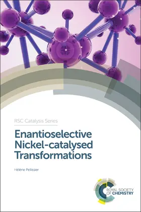 Pellissier |  Enantioselective Nickel-catalysed Transformations | eBook | Sack Fachmedien