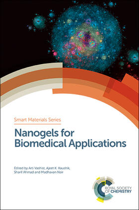 Vashist / Kaushik / Ahmad |  Nanogels for Biomedical Applications | Buch |  Sack Fachmedien