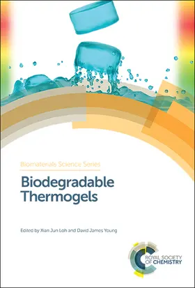 Loh / Young |  Biodegradable Thermogels | Buch |  Sack Fachmedien