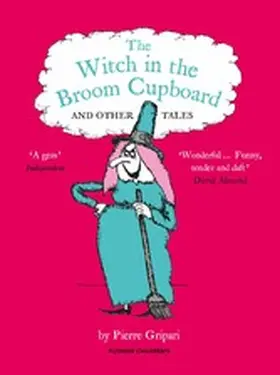 Gripari | The Witch in the Broom Cupboard and Other Tales | E-Book | sack.de