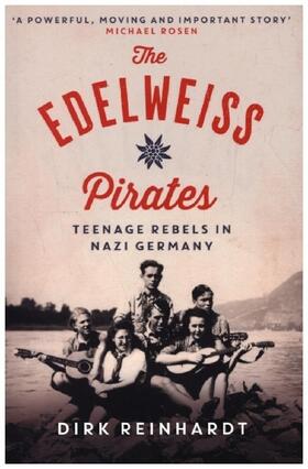 Reinhardt |  The Edelweiss Pirates | Buch |  Sack Fachmedien